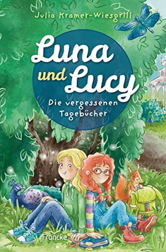 Luna und Lucy: Die vergessenen Tagebücher von Francke-Buch