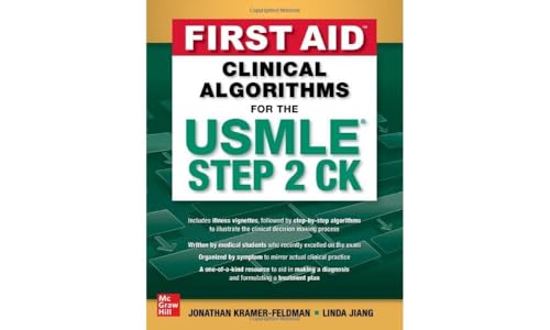 First Aid Clinical Algorithms for the USMLE Step 2 Ck von McGraw-Hill Education