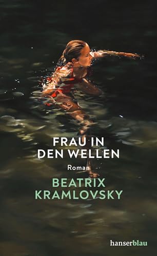 Frau in den Wellen: Roman