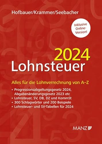 Lohnsteuer 2024: inklusive Zugangscode für Online-Nutzung (Handbuch) von MANZ Verlag Wien