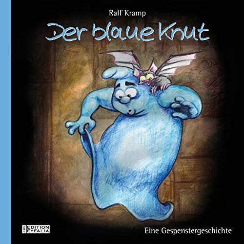 Der blaue Knut - Eine Gespenstergeschichte für Kinder