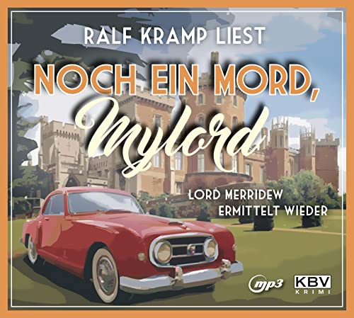 Noch ein Mord, Mylord: Lord Merridew ermittelt wieder (KBV-Hörbuch) von KBV Verlags-und Medienges