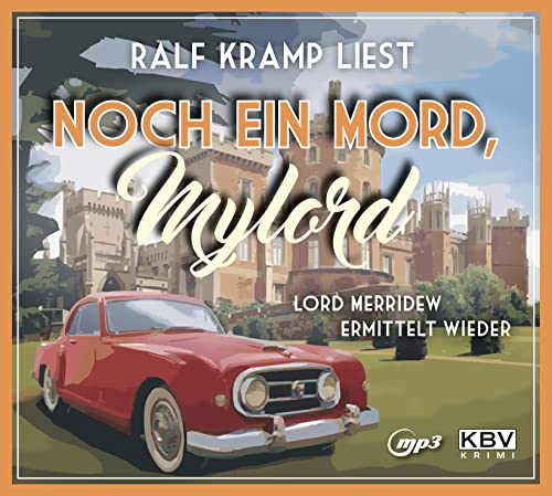 Noch ein Mord, Mylord: Lord Merridew ermittelt wieder (KBV-Hörbuch)