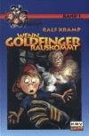 Wenn Goldfinger rauskommt: Ein Kinderkrimi aus der Eifel (KBV Krimi-Kids)