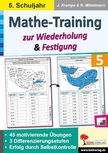 Mathe-Training zur Wiederholung und Festigung / Klasse 5: 45 motivierende Rechenbeispiele in 3 Differenzierungsstufen Mathe-Training zur Wiederholung und Festigung / Klasse 5: 45 motivierende Rechenbeispiele in 3 Differenzierungsstufen