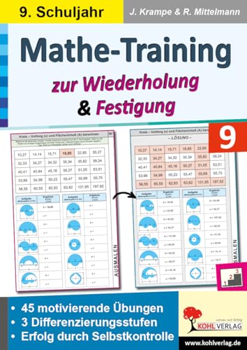 Mathe-Training zur Wiederholung und Festigung / Klasse 9: 45 motivierende Rechenbeispiele in 3 Differenzierungsstufen Mathe-Training zur Wiederholung und Festigung / Klasse 9: 45 motivierende Rechenbeispiele in 3 Differenzierungsstufen von Kohl-Verlag