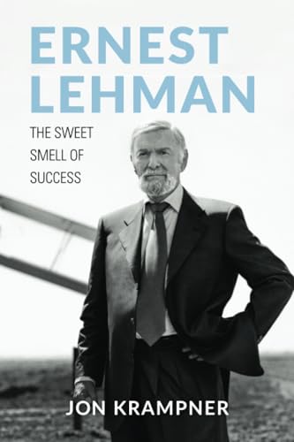 Ernest Lehman: The Sweet Smell of Success (Screen Classics) von The University Press of Kentucky