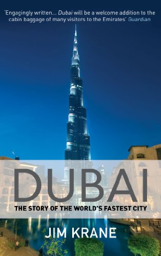 Dubai: The Story of the World's Fastest City