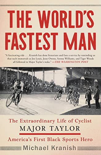 The World's Fastest Man: The Extraordinary Life of Cyclist Major Taylor, America's First Black Sports Hero von Scribner