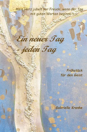 Ein neuer Tag – jeden Tag: Frühstück für den Geist
