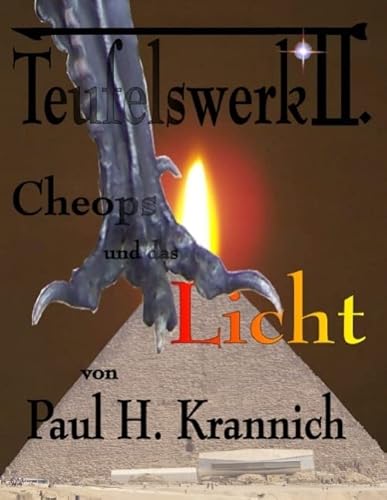 Cheops und das Licht: Teufelswerk II von BoD – Books on Demand