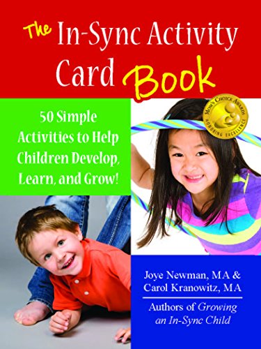 The In-Sync Activity Card Book: 50 Simple Activities to Help Children Develop, Learn, and Grow!