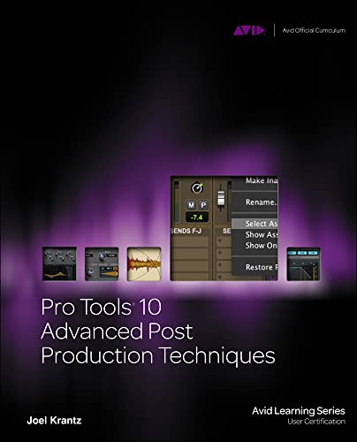 Pro Tools 10 Advanced Post Production Techniques (Avid Learning) von Cengage Learning PTR