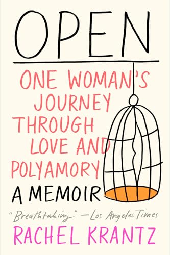 Open: One Woman's Journey Through Love and Polyamory von Harmony/Rodale/Convergent