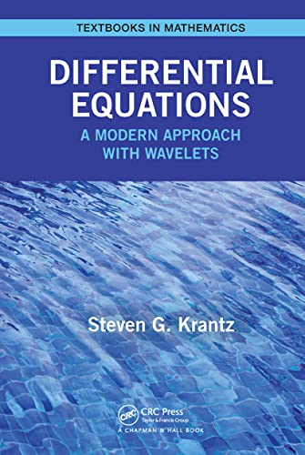 Differential Equations: A Modern Approach with Wavelets (Textbooks in Mathematics)