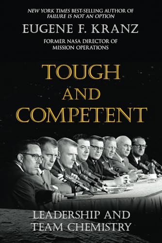 Tough and Competent: Leadership and Team Chemistry von Gatekeeper Press