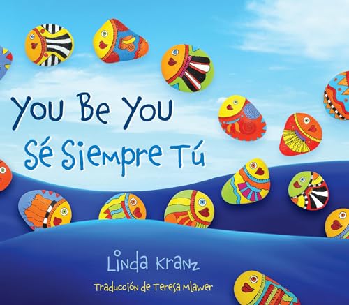 You Be You / Se Siempre Tu You Be You / Se Siempre Tu von Taylor Trade Publishing