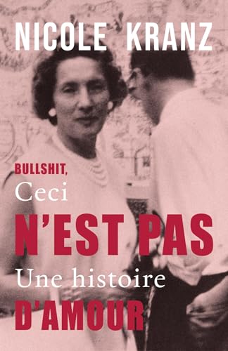 Bullshit - Ceci n'est pas une histoire d'amour von Librinova