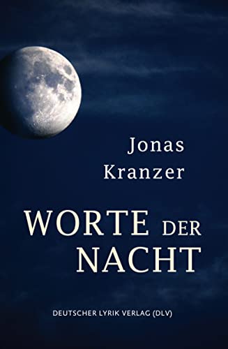 Worte der Nacht: Gedichte (deutscher lyrik verlag)