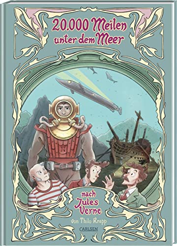 20.000 Meilen unter dem Meer: Der Literaturklassiker von Jules Verne als Graphic Novel von Carlsen Verlag GmbH