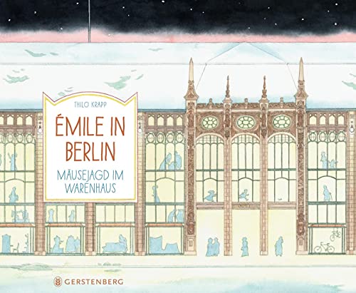 Émile in Berlin: Mäusejagd im Warenhaus von Gerstenberg Verlag