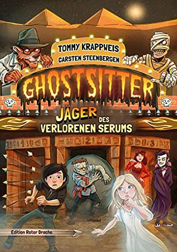 Ghostsitter: Band 6: Jäger des verlorenen Serums (Ghostsitter: Jäger des verlorenen Serums) von Edition Roter Drache