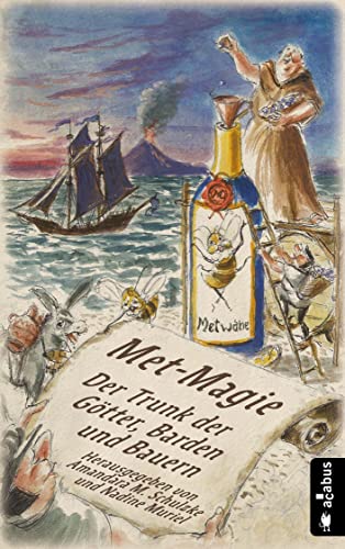 Met-Magie – Der Trunk der Götter, Barden und Bauern: Anthologie von Acabus Verlag