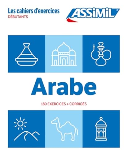 Cahier Arabe Debutants: 180 exercices + corrigés (Quaderni) Cahier Arabe Debutants: 180 exercices + corrigés (Quaderni) von Assimil