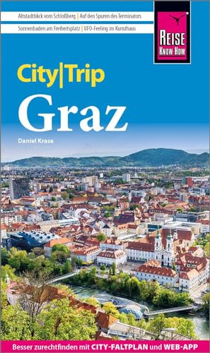 Reise Know-How CityTrip Graz: Reiseführer mit Stadtplan und kostenloser Web-App Reise Know-How CityTrip Graz: Reiseführer mit Stadtplan und kostenloser Web-App