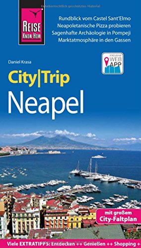 Reise Know-How CityTrip Neapel: Reiseführer mit Faltplan und kostenloser Web-App: Reiseführer mit großem City-Faltplan und kostenloser Web-App