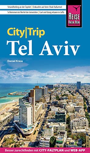 Reise Know-How CityTrip Tel Aviv: Reiseführer mit Stadtplan und kostenloser Web-App