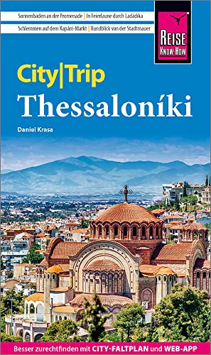 Reise Know-How CityTrip Thessaloniki: Reiseführer mit Stadtplan und kostenloser Web-App Reise Know-How CityTrip Thessaloniki: Reiseführer mit Stadtplan und kostenloser Web-App von Reise Know-How Rump GmbH