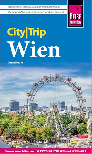 Reise Know-How CityTrip Wien: Reiseführer mit Stadtplan, Spaziergängen und kostenloser Web-App Reise Know-How CityTrip Wien: Reiseführer mit Stadtplan, Spaziergängen und kostenloser Web-App