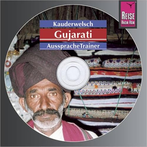 Reise Know-How Kauderwelsch AusspracheTrainer Gujarati für Nordwestindien und Mumbai (Audio-CD): Kauderwelsch-CD von Reise Know-How Verlag Peter Rump GmbH