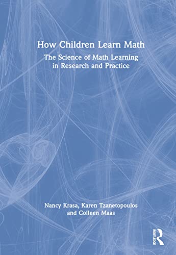 How Children Learn Math: The Science of Math Learning in Research and Practice