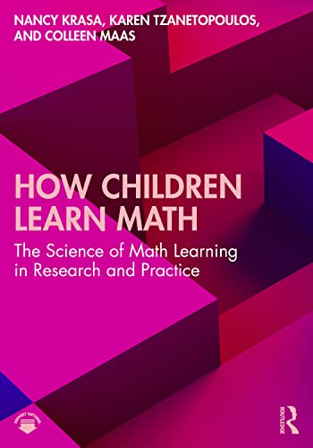How Children Learn Math: The Science of Math Learning in Research and Practice von Routledge
