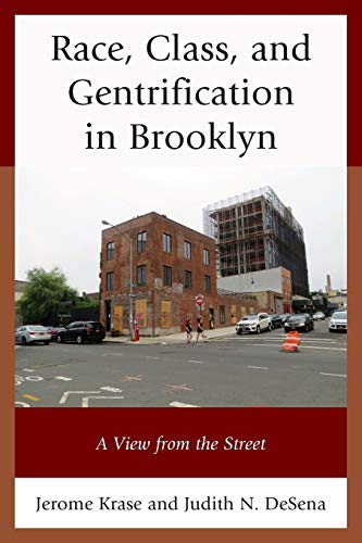 Race, Class, and Gentrification in Brooklyn: A View from the Street von Lexington Books
