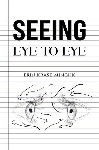 Seeing Eye to Eye Seeing Eye to Eye von Austin Macauley Publishers LLC