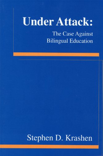 Under Attack: The Case Against Bilingual Education