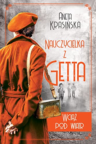 Nauczycielka z getta (2) (Wciąż pod wiatr Nauczycielka z getta Tom 2, Band 2) von Jaguar