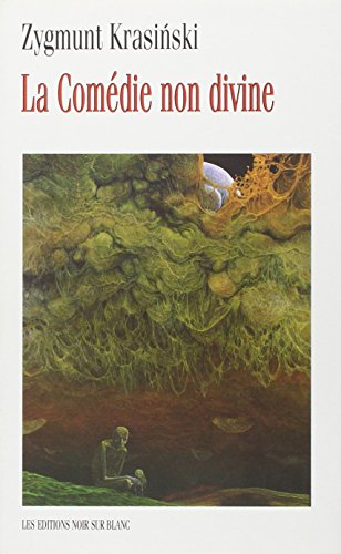LA COMEDIE NON DIVINE