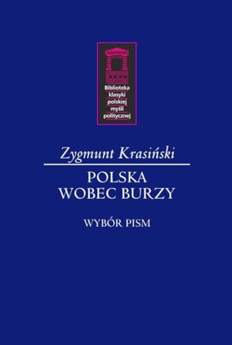 Wobec burzy (BIBLIOTEKA KLASYKI POLSKIEJ MYŚLI POLITYCZNEJ) von Ośrodek Myśli Politycznej