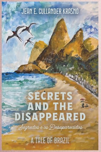 Secrets and the Disappeared: A Tale of Brazil von Austin Macauley Publishers