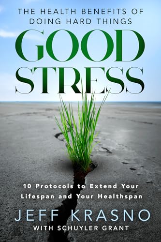 Good Stress: The Health Benefits of Doing Hard Things von Hay House UK Ltd