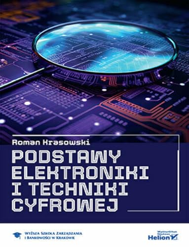 Podstawy elektroniki i techniki cyfrowej von Helion