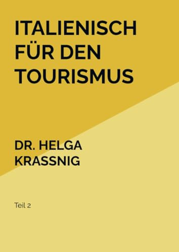 Italienisch für den Tourismus: Teil 2