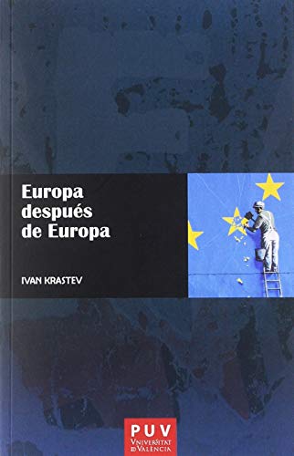 Europa después de Europa (Europa Política, Band 5) von Publicacions Universitat de ValÃ¨ncia