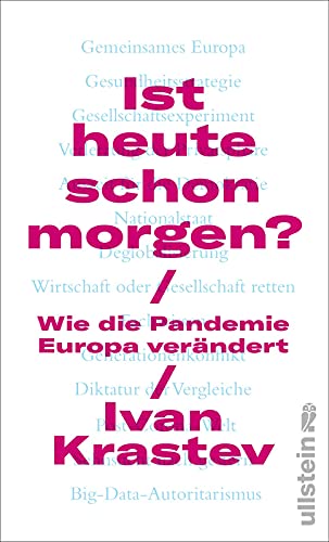 Ist heute schon morgen?: Wie die Pandemie Europa verändert