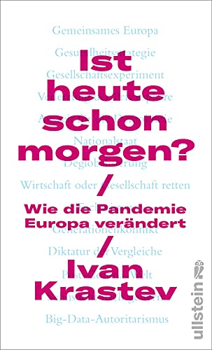 Ist heute schon morgen?: Wie die Pandemie Europa verändert von Ullstein Hardcover