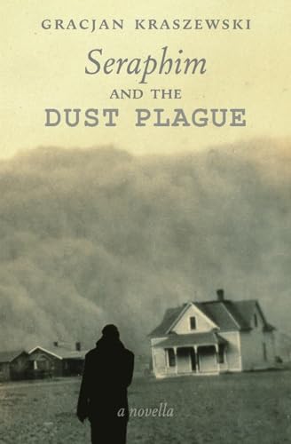 Seraphim and the Dust Plague von Arouca Press